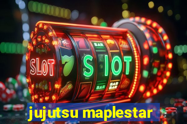 jujutsu maplestar